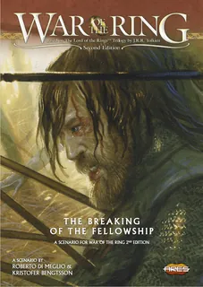 war of the ring: scenario – the breaking of the fellowship